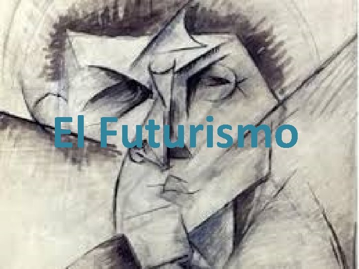 El Futurismo 