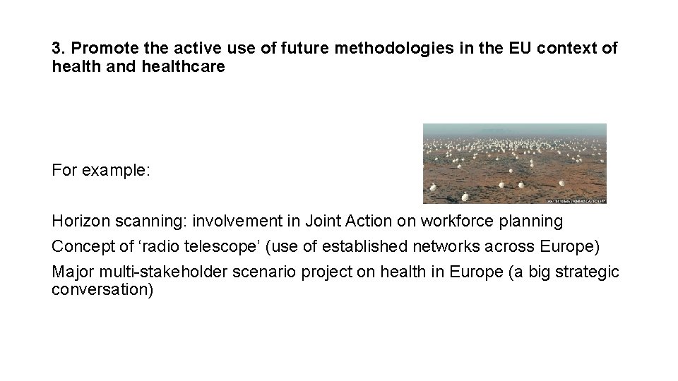 3. Promote the active use of future methodologies in the EU context of health