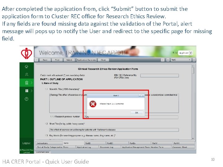 After completed the application from, click “Submit” button to submit the application form to After completed the application from, click “Submit” button to submit the application form to