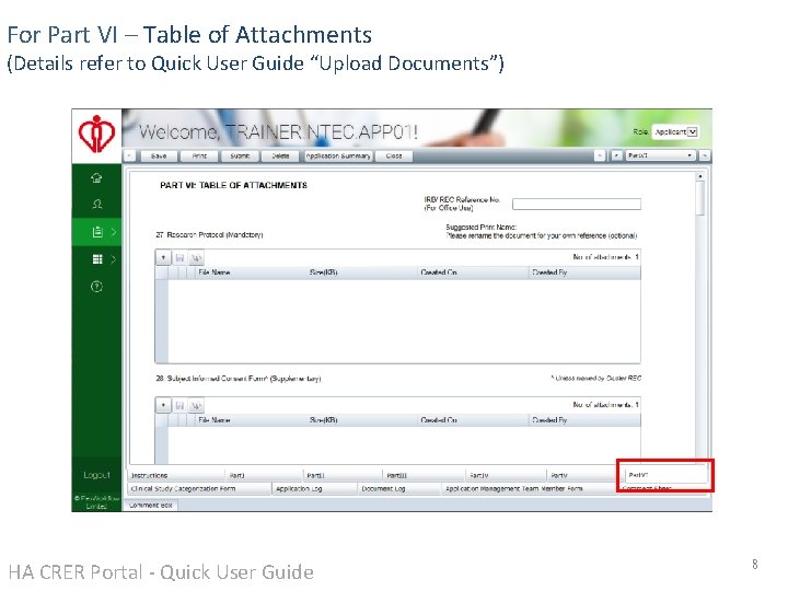 For Part VI – Table of Attachments (Details refer to Quick User Guide “Upload For Part VI – Table of Attachments (Details refer to Quick User Guide “Upload