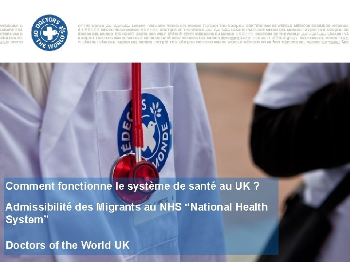 Comment fonctionne le système de santé au UK ? Admissibilité des Migrants au NHS