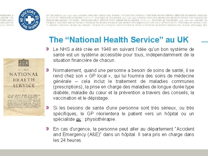 The “National Health Service” au UK » Le NHS a été crée en 1948