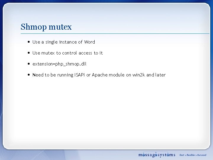 Shmop mutex • Use a single instance of Word • Use mutex to control