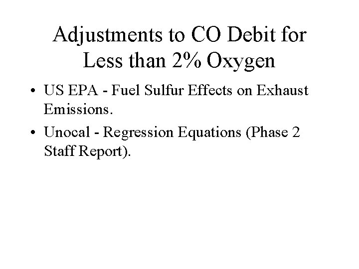 Adjustments to CO Debit for Less than 2% Oxygen • US EPA - Fuel