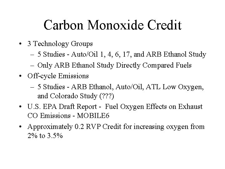 Carbon Monoxide Credit • 3 Technology Groups – 5 Studies - Auto/Oil 1, 4,