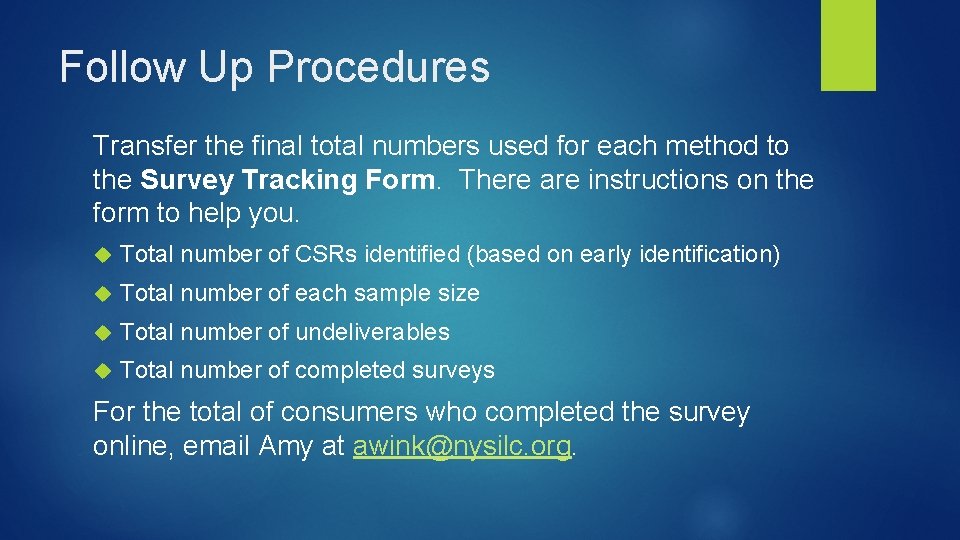 Follow Up Procedures Transfer the final total numbers used for each method to the