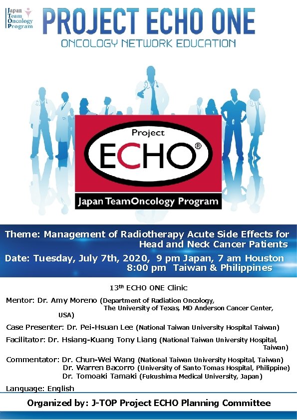 Theme: Management of Radiotherapy Acute Side Effects for Head and Neck Cancer Patients Date: