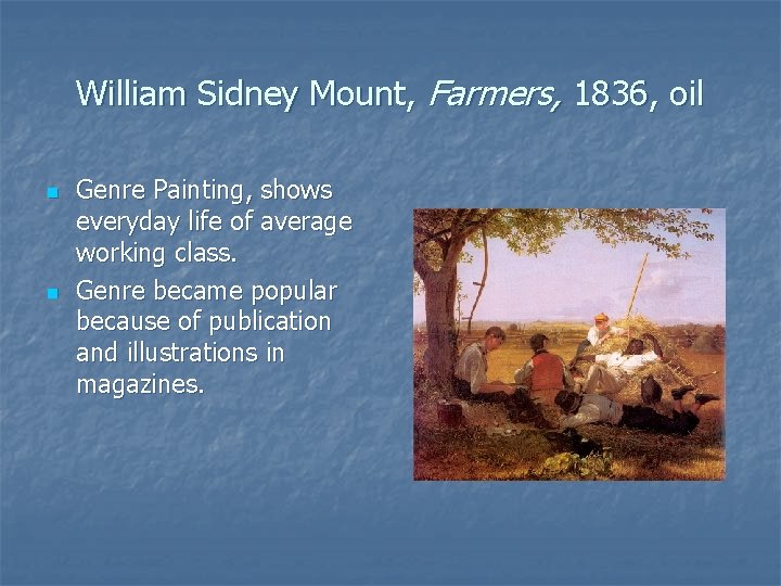 William Sidney Mount, Farmers, 1836, oil n n Genre Painting, shows everyday life of