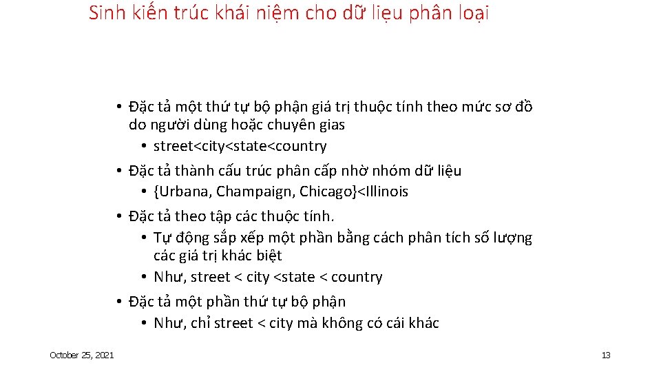 Sinh kiến trúc khái niệm cho dữ liẹu phân loại • Đặc tả một