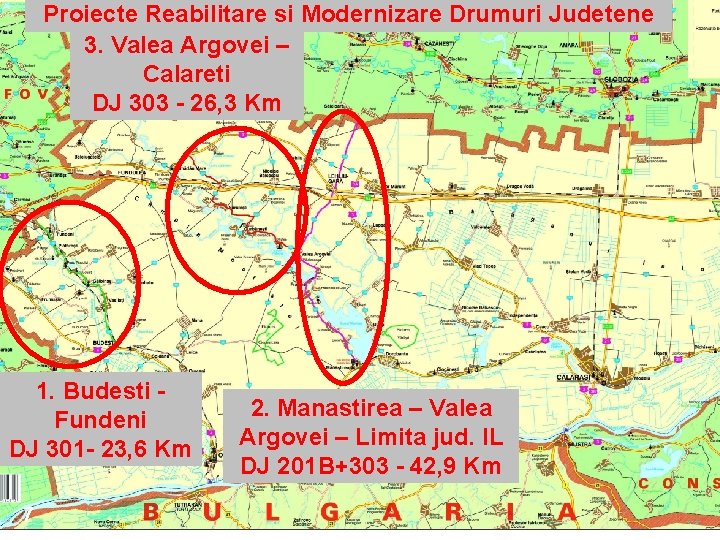 Proiecte Reabilitare si Modernizare Drumuri Judetene 3. Valea Argovei – Calareti DJ 303 -