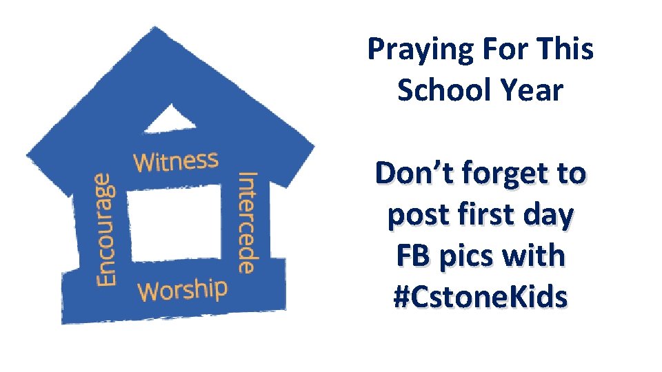 Praying For This School Year Don’t forget to post first day FB pics with