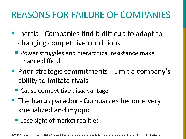 REASONS FOR FAILURE OF COMPANIES § Inertia - Companies find it difficult to adapt