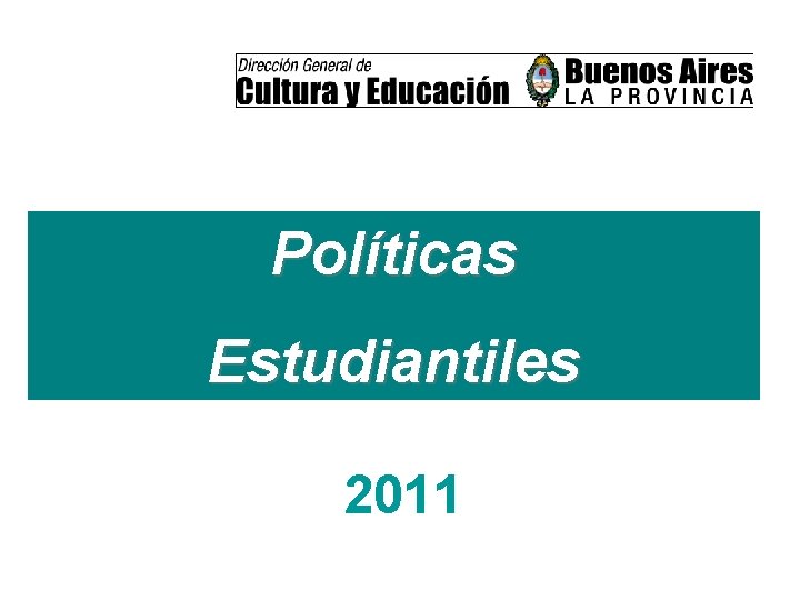 Políticas Estudiantiles 2011 