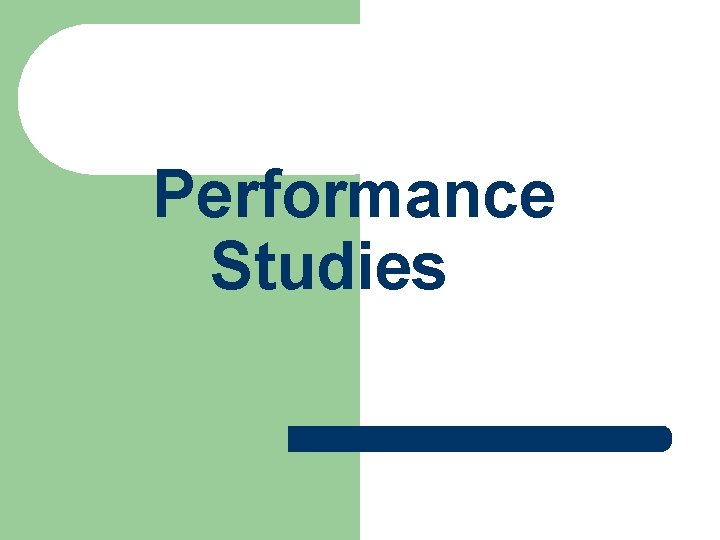 Performance Studies 