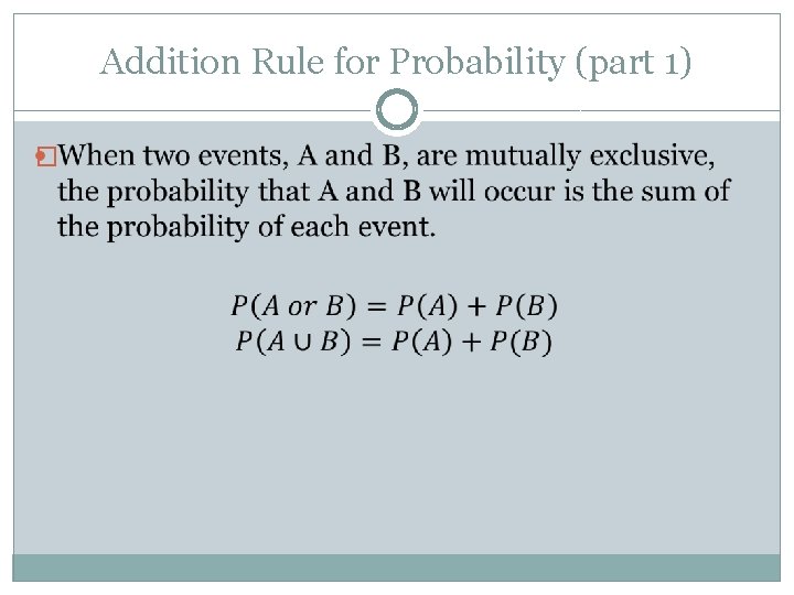 Addition Rule for Probability (part 1) � 