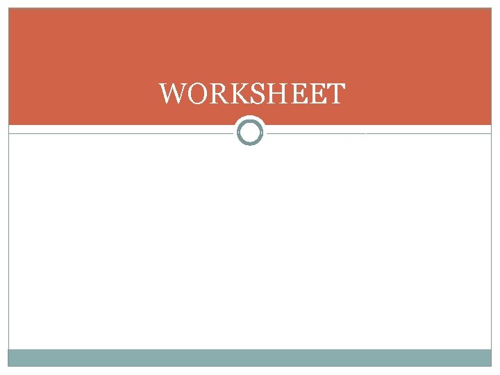 WORKSHEET 