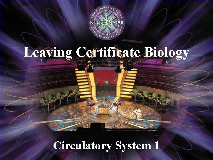 Leaving Certificate Biology Circulatory System 1 