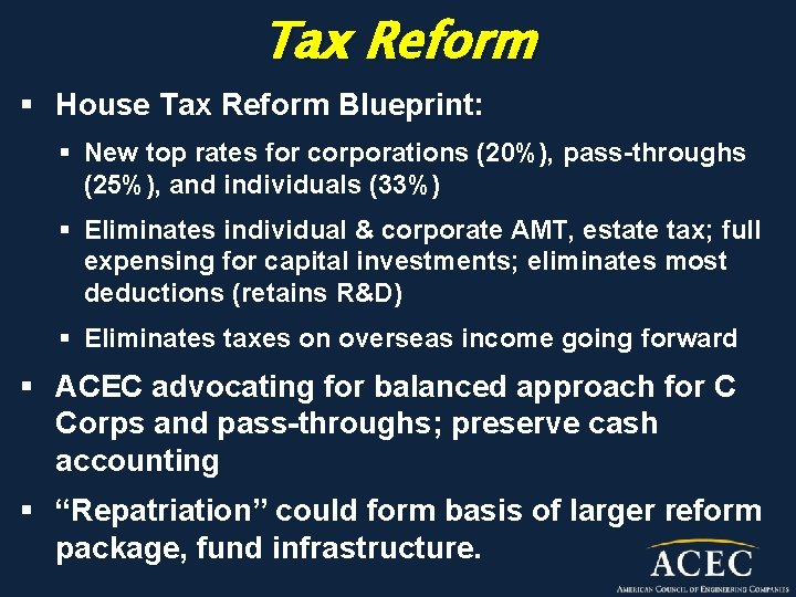 Tax Reform § House Tax Reform Blueprint: § New top rates for corporations (20%),