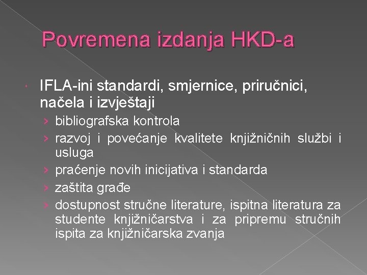 Povremena izdanja HKD-a IFLA-ini standardi, smjernice, priručnici, načela i izvještaji › bibliografska kontrola ›