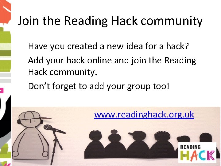 Join the Reading Hack community Have you created a new idea for a hack?