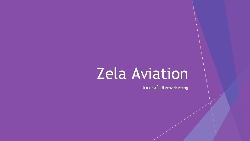 Zela Aviation Aircraft Remarketing 