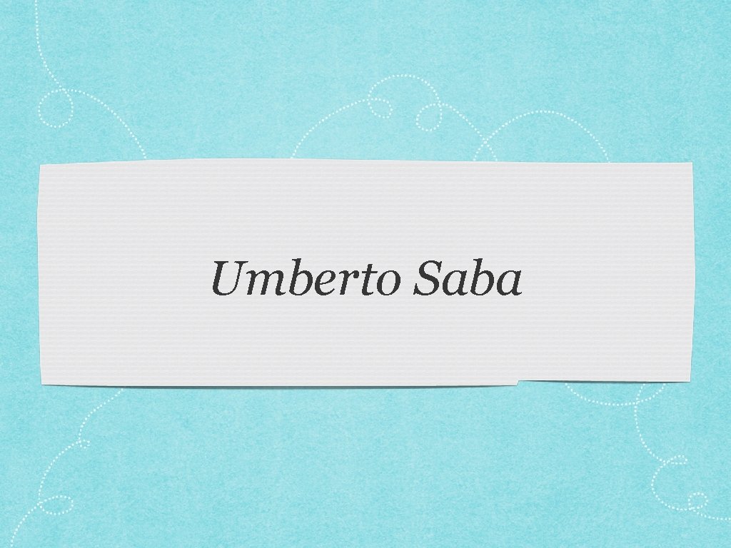 Umberto Saba 