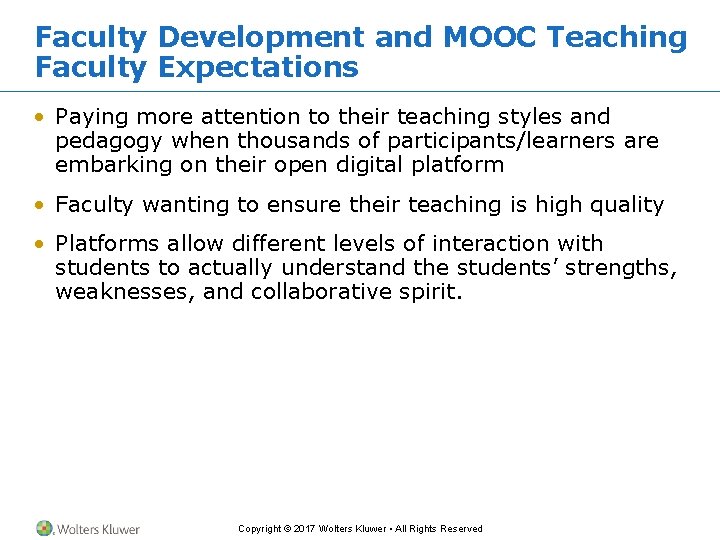 Faculty Development and MOOC Teaching Faculty Expectations • Paying more attention to their teaching Faculty Development and MOOC Teaching Faculty Expectations • Paying more attention to their teaching