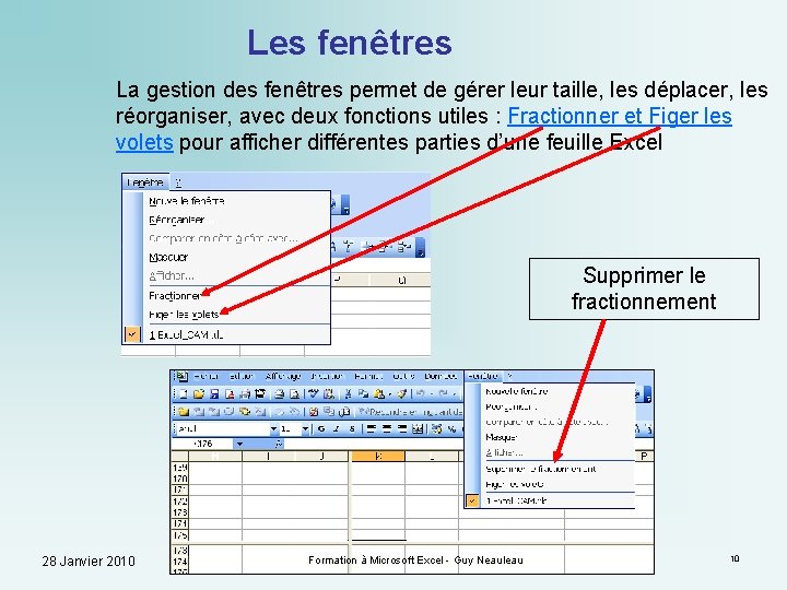 Les fenêtres La gestion des fenêtres permet de gérer leur taille, les déplacer, les