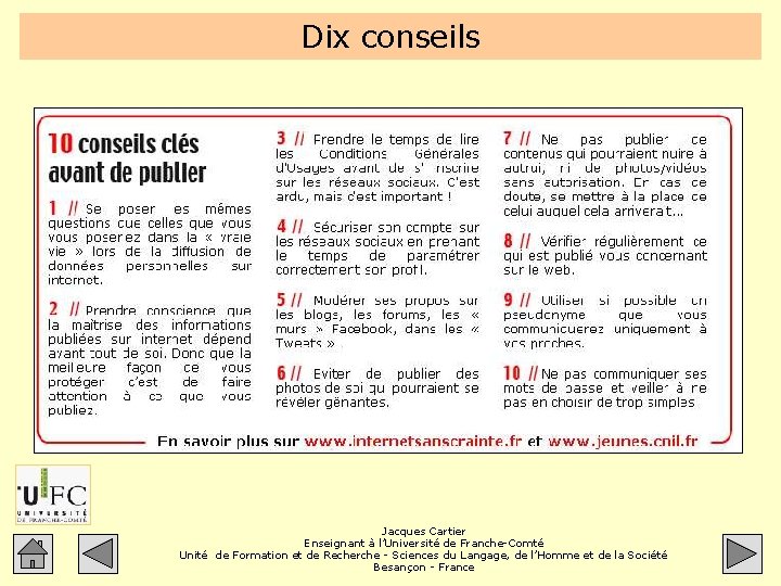 Dix conseils Jacques Cartier Enseignant à l’Université de Franche-Comté Unité de Formation et de