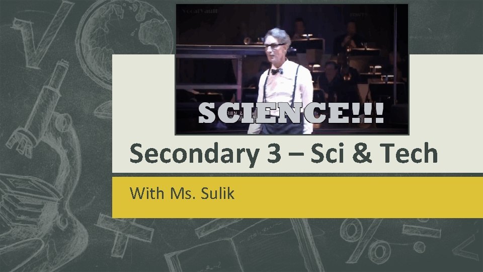 Secondary 3 – Sci & Tech With Ms. Sulik 