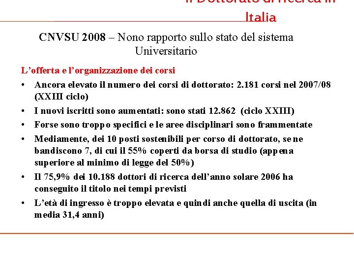 Il Dottorato di ricerca in Italia CNVSU 2008 – Nono rapporto sullo stato del