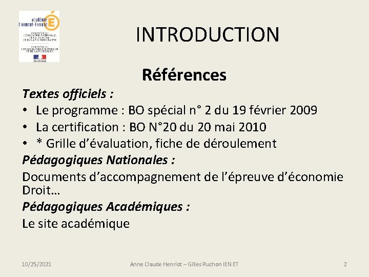 INTRODUCTION Références Textes officiels : • Le programme : BO spécial n° 2 du