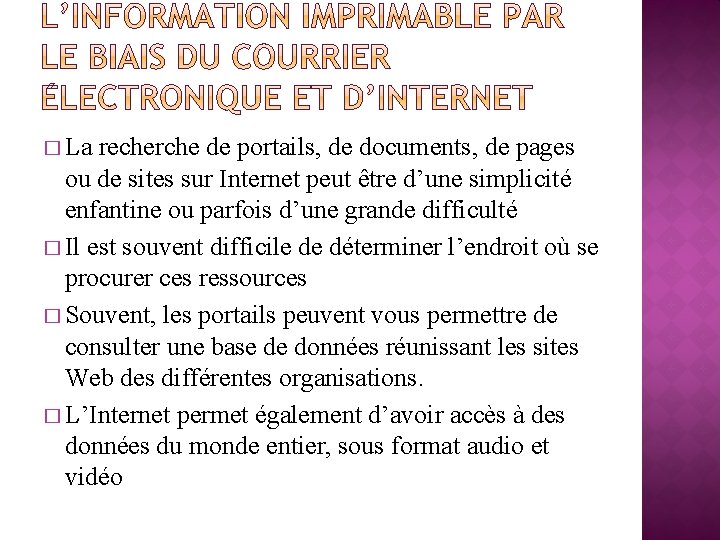 � La recherche de portails, de documents, de pages ou de sites sur Internet