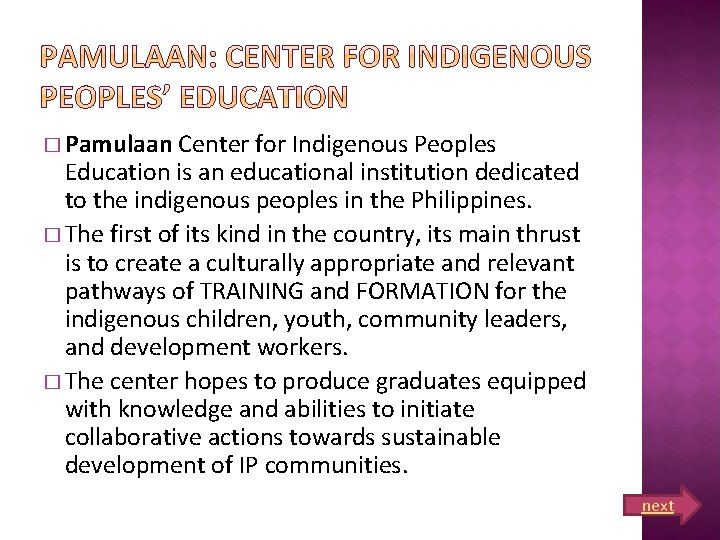 Indigenous Module TEACHING INDIGENOUS PEOPLE IN THE PHILIPPINES INDIGENOUS PEOPLE