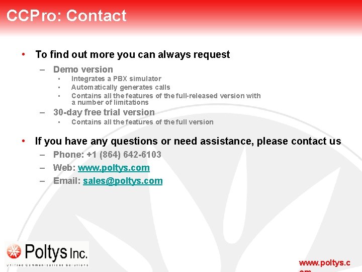 CCPro: Contact • To find out more you can always request – Demo version