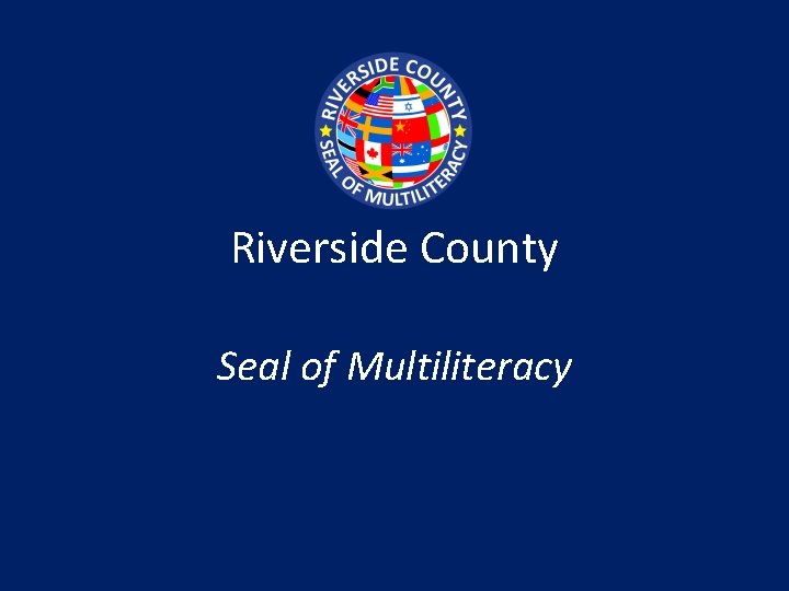 Riverside County Seal of Multiliteracy 