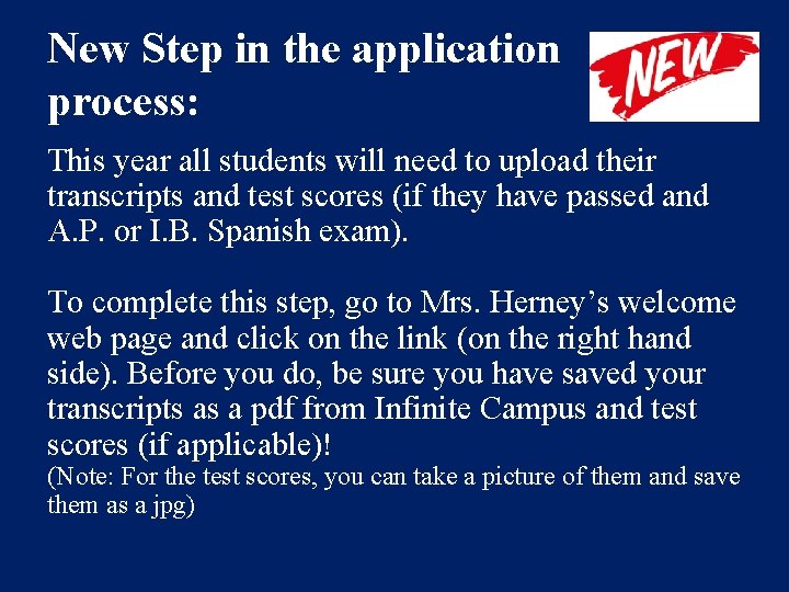 New Step in the application process: This year all students will need to upload New Step in the application process: This year all students will need to upload