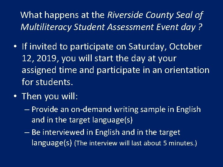 What happens at the Riverside County Seal of Multiliteracy Student Assessment Event day ? What happens at the Riverside County Seal of Multiliteracy Student Assessment Event day ?
