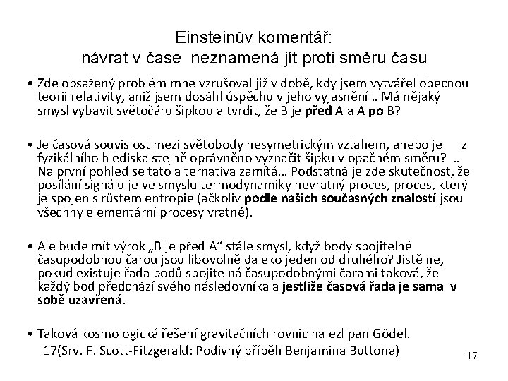 Einsteinův komentář: návrat v čase neznamená jít proti směru času • Zde obsažený problém