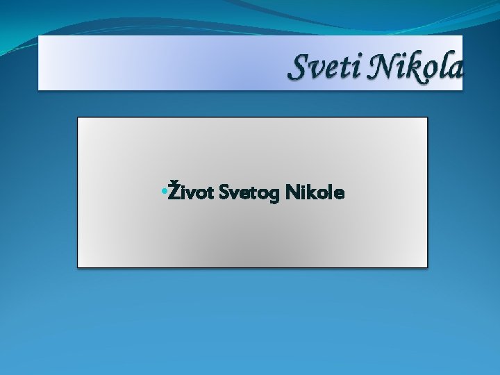  • Život Svetog Nikole 