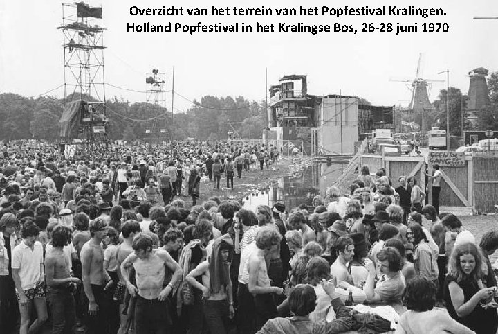 Overzicht van het terrein van het Popfestival Kralingen. Holland Popfestival in het Kralingse Bos,