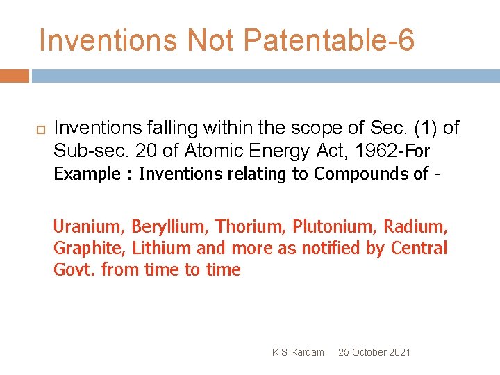 Inventions Not Patentable-6 Inventions falling within the scope of Sec. (1) of Sub-sec. 20