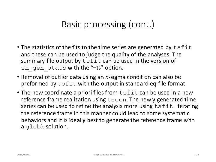 Basic processing (cont. ) • The statistics of the fits to the time series