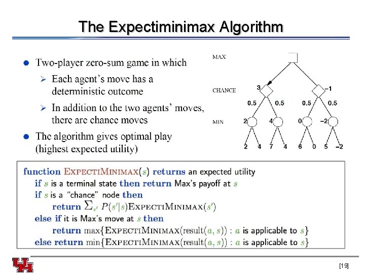 The Expectiminimax Algorithm [19] 