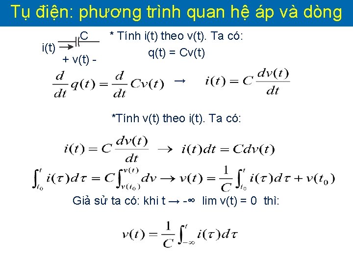 Tụ điện: phương trình quan hệ áp và dòng i(t) C + v(t) -