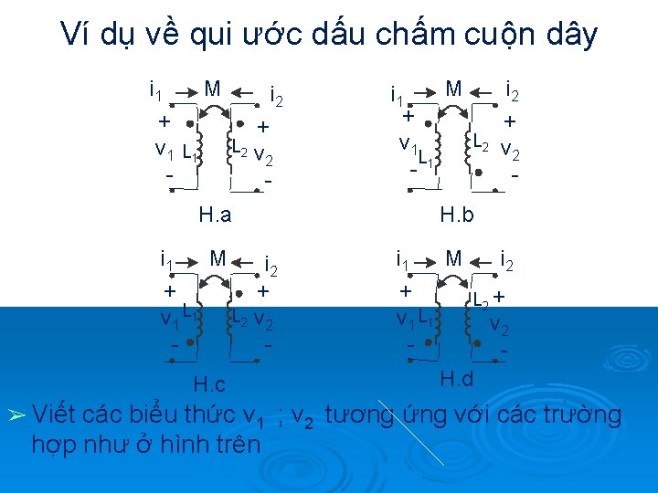 Ví dụ về qui ước dấu chấm cuộn dây i 1 M + v