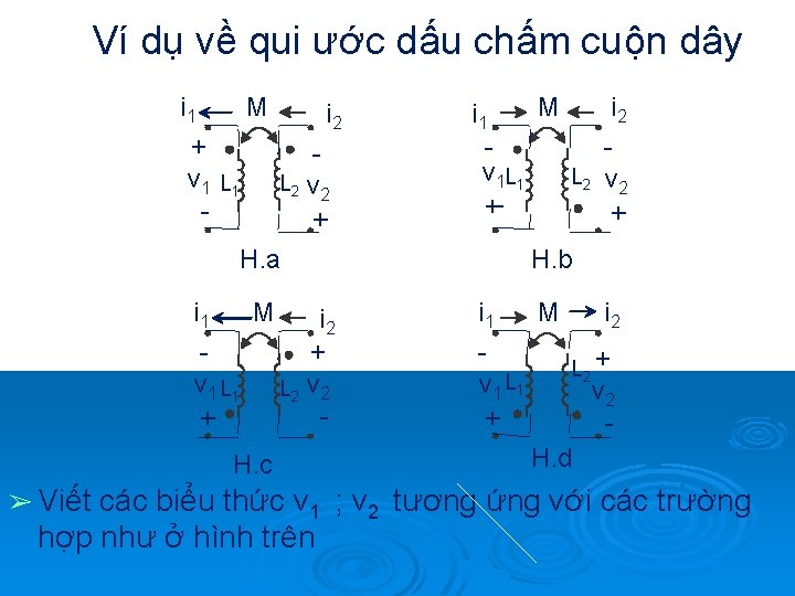 Ví dụ về qui ước dấu chấm cuộn dây i 1 M + v