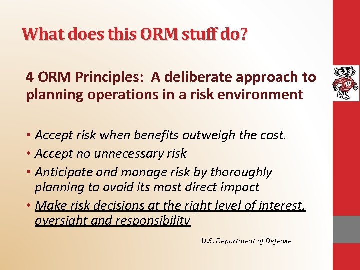 What does this ORM stuff do? 4 ORM Principles: A deliberate approach to planning