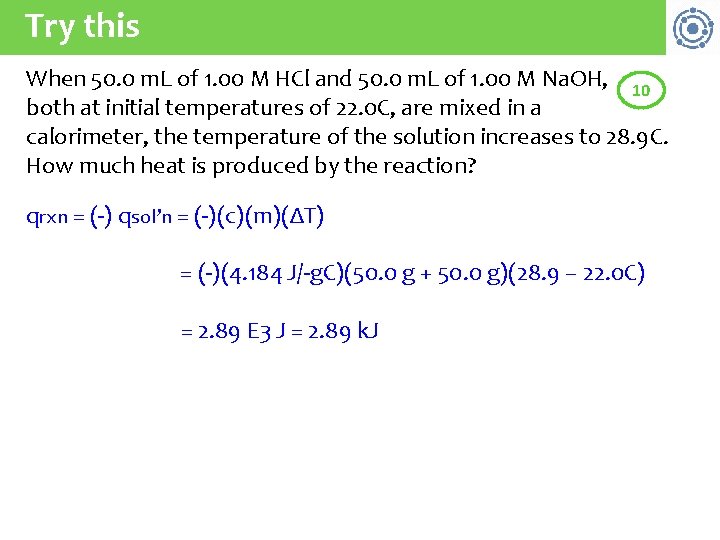 Try this When 50. 0 m. L of 1. 00 M HCl and 50.
