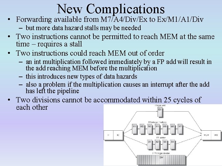 New Complications • Forwarding available from M 7/A 4/Div/Ex to Ex/M 1/A 1/Div –
